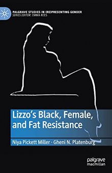 Lizzo’s Black, Female, and Fat Resistance