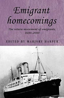 Emigrant homecomings: The return movement of emigrants, 1600–2000