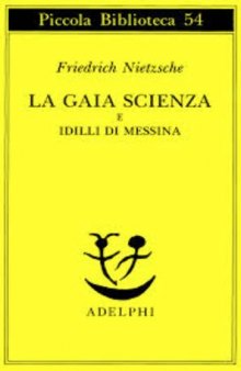 La gaia scienza e idilli di Messina