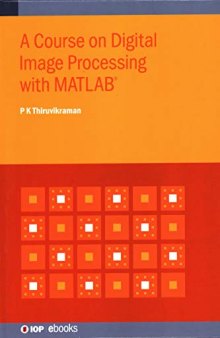 Course on Digital Image Processing with MATLAB®