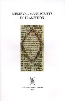 Medieval Manuscripts in Transition: Tradition and Creative Recycling