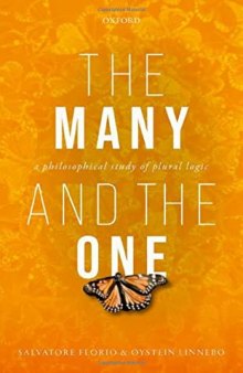 The Many and the One: A Philosophical Study of Plural Logic