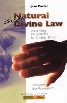 Natural and Divine Law - Reclaiming Tradition for Christian Ethics