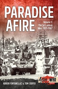 Paradise Afire - The Sri Lankan War: Volume 1 - 1971-1987