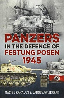 Panzers in the Defence of Festung Posen 1945