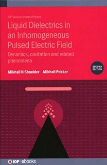 Liquid Dielectrics in an Inhomogeneous Pulsed Electric Field