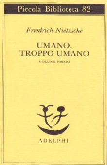 Umano, troppo umano