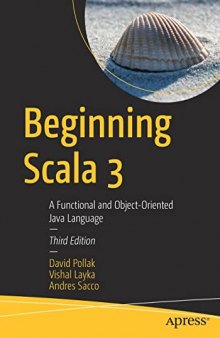 Beginning Scala 3: A Functional and Object-Oriented Java Language