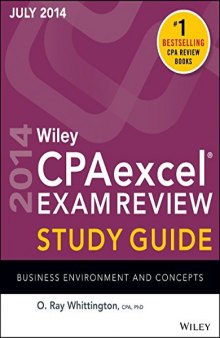 Wiley CPA Excel Exam Review Spring 2014 Study Guide: Business Environment and Concepts