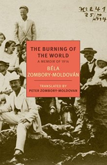 The Burning of the World: A Memoir of 1914