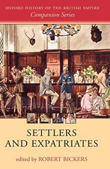 Settlers and Expatriates: Britons over the Seas