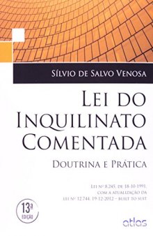 Lei Do Inquilinato Comentada: Doutrina E Prática