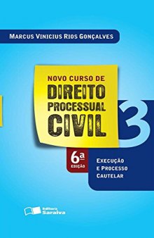 Novo Curso de Direito Processual Civil Execução e Processo Cautelar - Volume 3