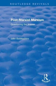 Post-Marxist Marxism: Questioning the Answer (Routledge Revivals)