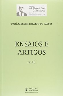 Ensaios e Artigos - Volume 2. Coleção Obras de J. J. Calmon de Passos
