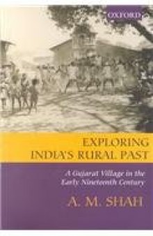 Exploring India's Rural Past: A Gujarat Village in the Early Nineteenth Century