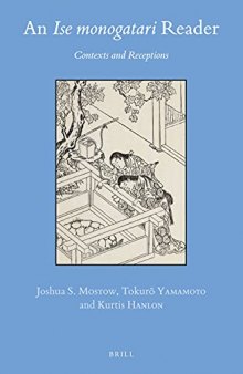 An Ise Monogatari Reader: Contexts and Receptions (Brill's Japanese Studies Library)