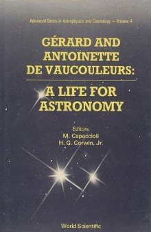Gerard and Antoinette de Vaucouleurs: A Life for Astronomy (Advanced Astrophysics and Cosmology)