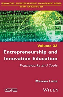 Entrepreneurship and Innovation Education: Frameworks and Tools