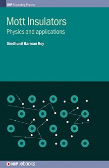 Mott Insulators: Physics and Applications
