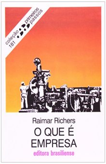 O Que É Empresa - Volume 181. Coleção Primeiros Passos