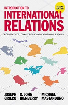 Introduction to International Relations: Perspectives, Connections, and Enduring Questions