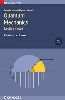 Quantum Mechanics: Lecture Notes