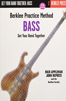 Berklee Practice Method: Bass - Get Your Band Together