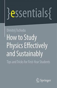 How to Study Physics Effectively and Sustainably: Tips and Tricks for First-Year Students