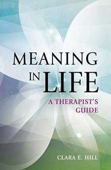 Meaning in Life: A Therapist's Guide