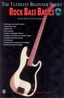 Ultimate Beginner Rock Bass Basics: Steps One & Two, Book & CD (The Ultimate Beginner Series)