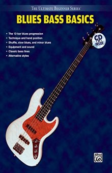 Ultimate Beginner Blues Bass Basics: Steps One & Two, Book & CD (The Ultimate Beginner Series)