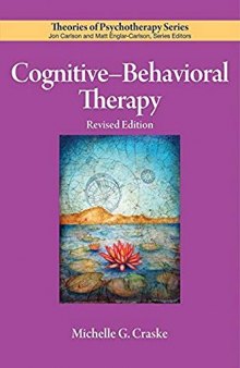 Cognitive-Behavioral Therapy (Theories of Psychotherapy Series)