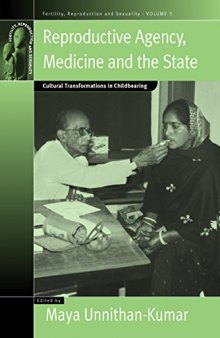 Reproductive Agency, Medicine and the State: Cultural Transformations in Childbearing