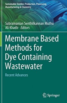 Membrane Based Methods for Dye Containing Wastewater: Recent Advances