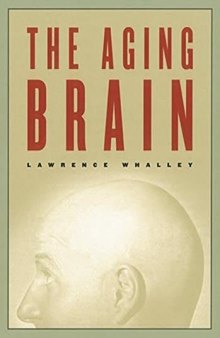 The Aging Brain (Maps of the Mind)