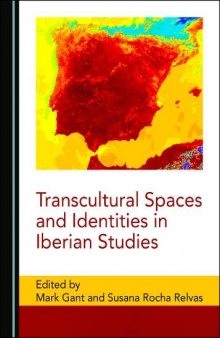 Transcultural Spaces and Identities in Iberian Studies