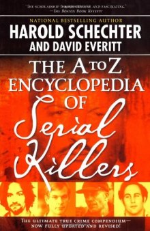 Serial Killers - Anatomia do Mal: Entre na mente dos psicopatas