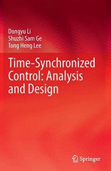 Time-Synchronized Control: Analysis and Design: Coordination of Time and State