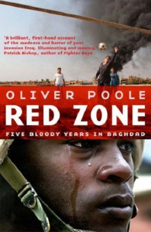 Red Zone: Five Bloody Years in Baghdad
