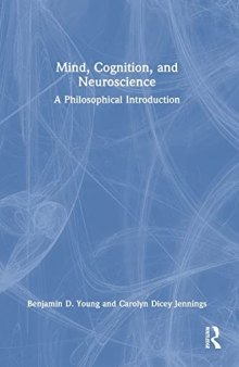 Mind, Cognition, and Neuroscience: A Philosophical Introduction