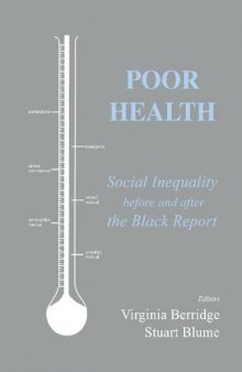Poor Health: Social Inequality before and after the Black Report (British Politics and Society)