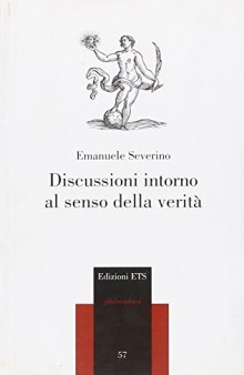 Discussioni intorno al senso della verità