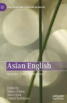 Asian English: Histories, Texts, Institutions