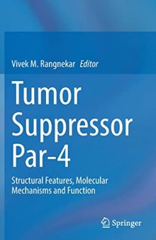 Tumor Suppressor Par-4: Structural Features, Molecular Mechanisms and Function