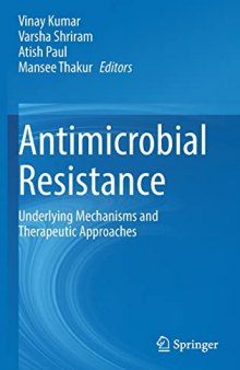 Antimicrobial Resistance: Underlying Mechanisms and Therapeutic Approaches
