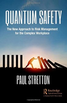 Quantum Safety: A Powerful Method for Understanding and Preventing Adverse Workplace Incidents