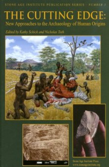 The Cutting Edge: New Approaches to the Archaeology of Human Origins