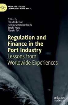 Regulation and Finance in the Port Industry: Lessons from Worldwide Experiences