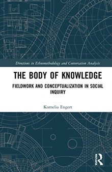 The Body of Knowledge: Fieldwork and Conceptualization in Social Inquiry
